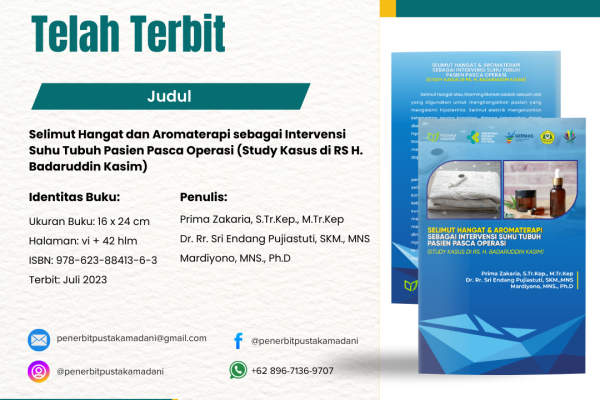 Selimut Hangat dan Aromaterapi sebagai Intervensi Suhu Tubuh Pasien Pasca Operasi (Study Kasus di RS H. Badaruddin Kasim)
