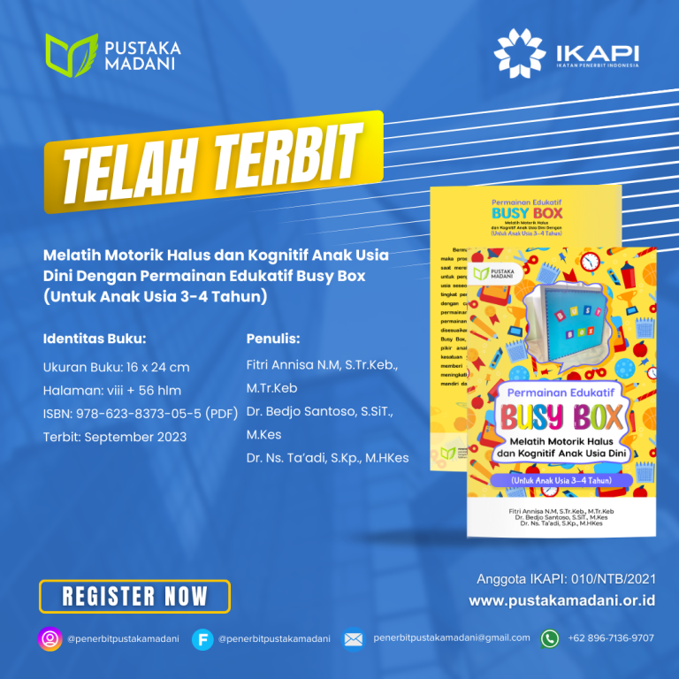 Melatih Motorik Halus dan Kognitif Anak Usia Dini Dengan Permainan Edukatif Busy Box (Untuk Anak Usia 3-4 Tahun)
