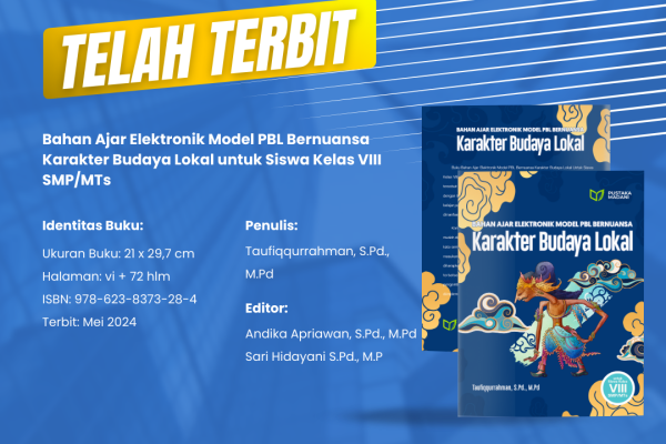Bahan Ajar Elektronik Model PBL Bernuansa Karakter Budaya Lokal untuk Siswa Kelas VIII SMP/MTs