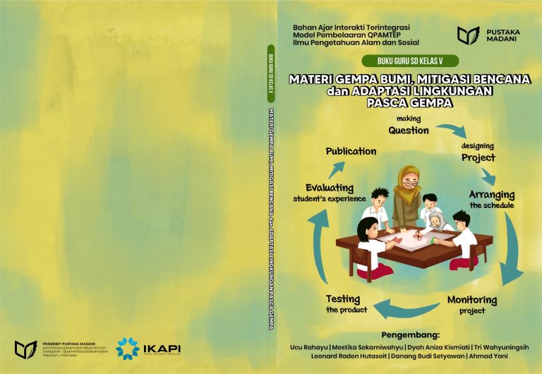 Bahan Ajar Interaktif Terintegrasi Model Pembelajaran QPAMTEP Ilmu Pengetahuan Alam dan Sosial Materi Gempa Bumi, Mitigasi Bencana, dan Adaptasi Lingkungan Pasca Gempa untuk Peserta Didik Kelas V