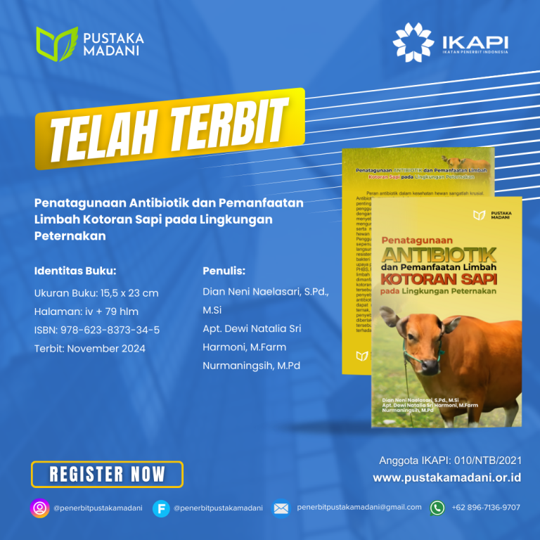Penatagunaan Antibiotik dan Pemanfaatan Limbah Kotoran Sapi pada Lingkungan Peternakan