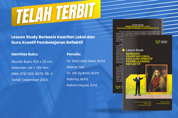 Lesson Study Berbasis Kearifan Lokal dan Guru Kreatif Pembelajaran Reflektif