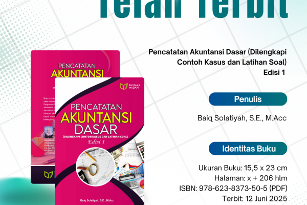 Pencatatan Akuntansi Dasar (Dilengkapi Contoh Kasus dan Latihan Soal) Edisi 1