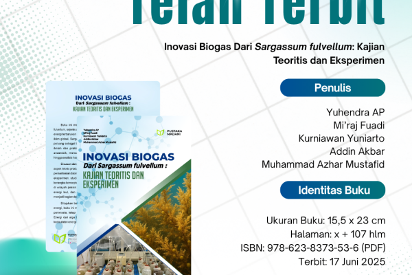 Inovasi Biogas Dari Sargassum fulvellum: Kajian Teoritis dan Eksperimen