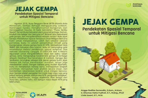 Jejak Gempa Pendekatan Spasial Temporal untuk Mitigasi Bencana